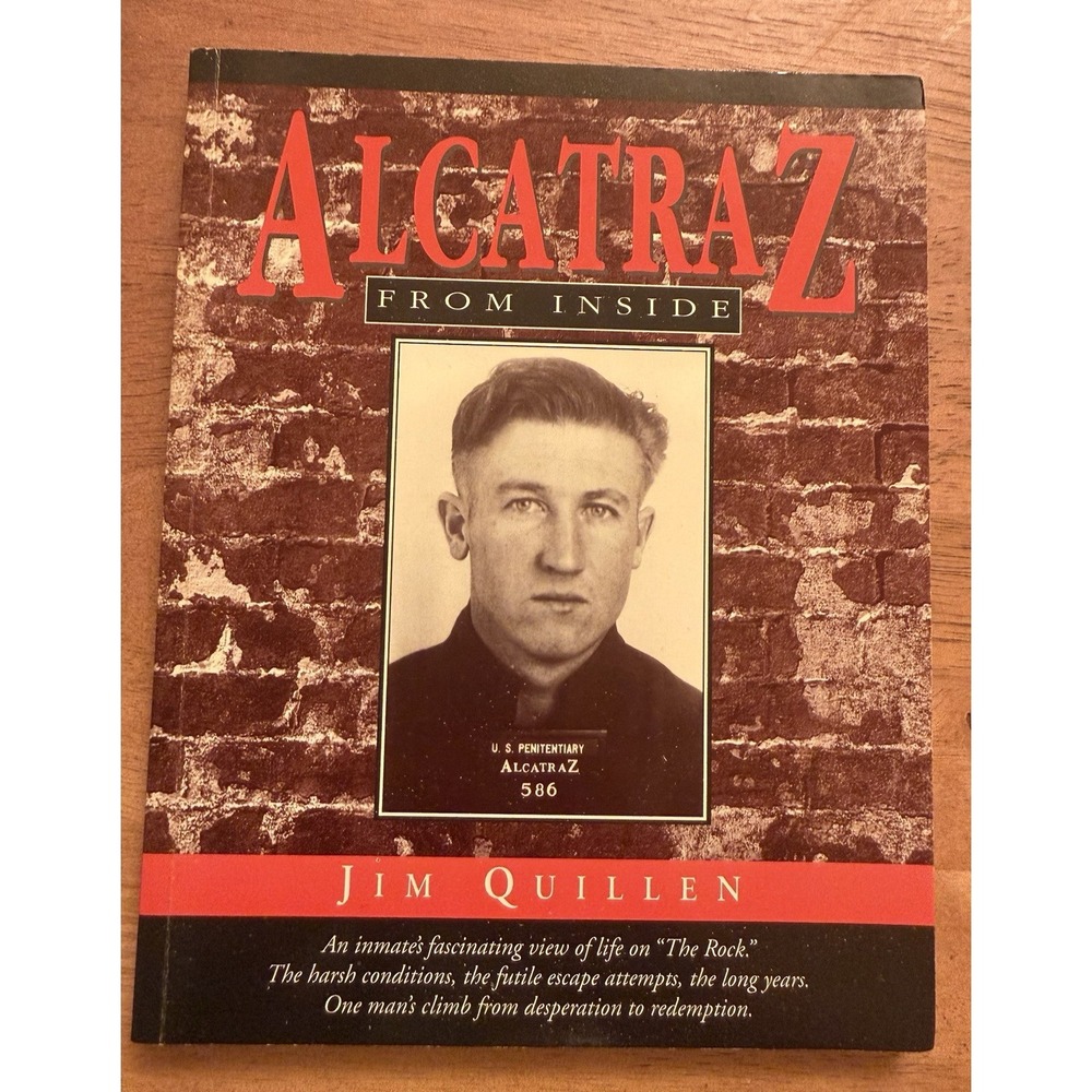 Signed book: Alcatraz From Inside By Jim Quillen